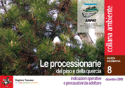 Le processionarie del pino e della quercia. Indicazioni operative e precauzioni da adottare