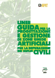 Linee guida per la progettazione e gestione di zone umide artificiali per la depurazione dei reflui civili