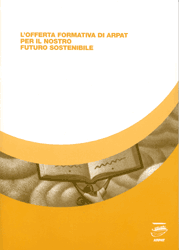 L’offerta formativa di ARPAT per il nostro futuro sostenibile