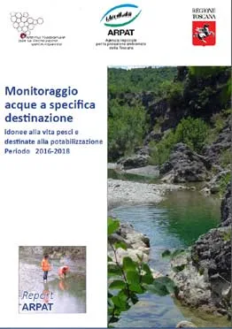 Monitoraggio delle acque idonee alla vita pesci e destinate alla produzione di acqua potabile – Anni 2016-2018