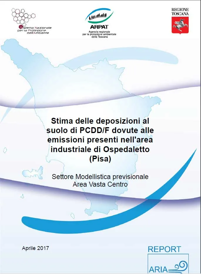 Stima delle deposizioni al suolo di PCDD/F dovute alle emissioni presenti nell’area industriale di Ospedaletto (PI)