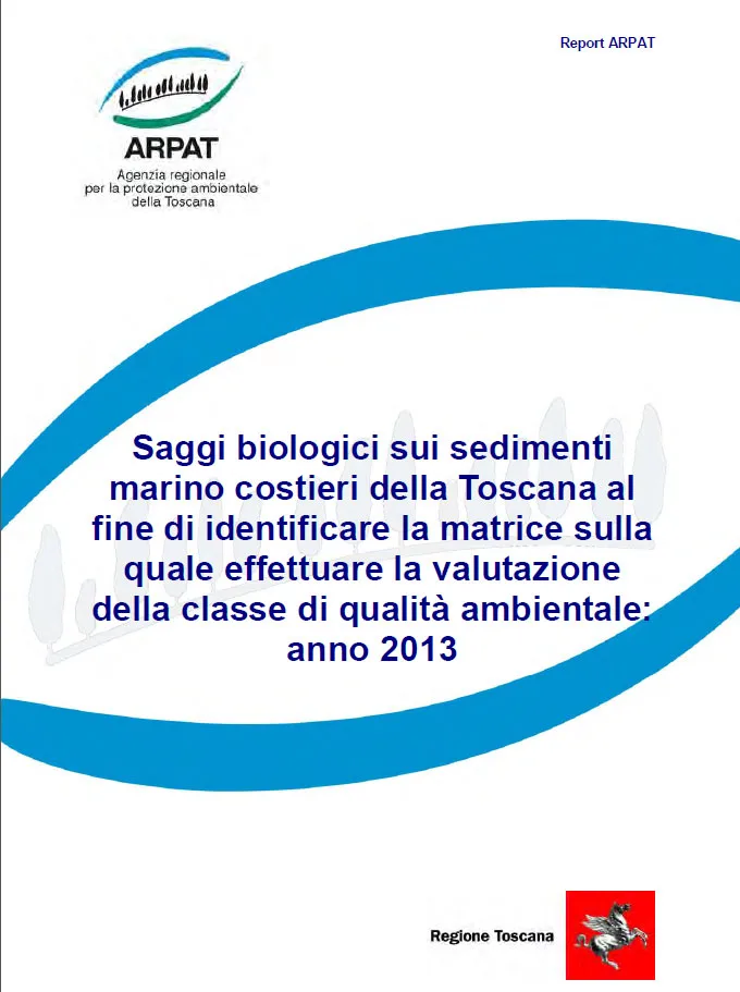 Saggi biologici sui sedimenti marino costieri della Toscana – anno 2013